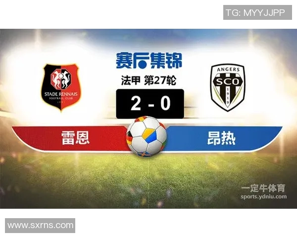 雷恩与昂热精彩对决直播时间及观看方式详解 雷恩与昂热精彩对决直播时间及观看方式详解