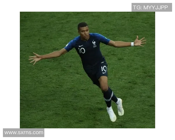 姆巴佩引领法国队崛起新篇章未来足球巨星的成长之路与挑战