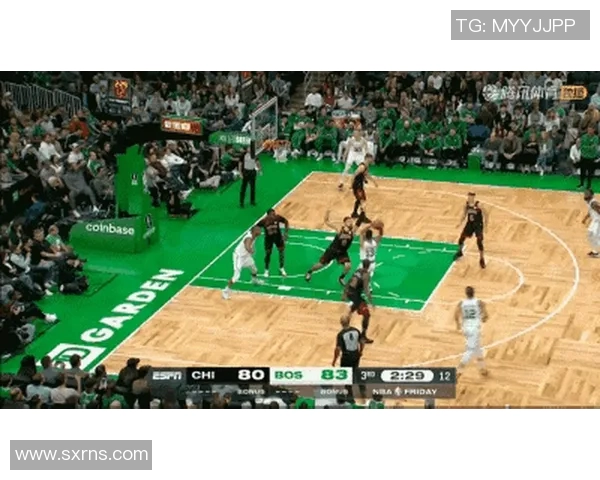 公牛与凯尔特人精彩对决集锦回顾球场上的激情与荣耀